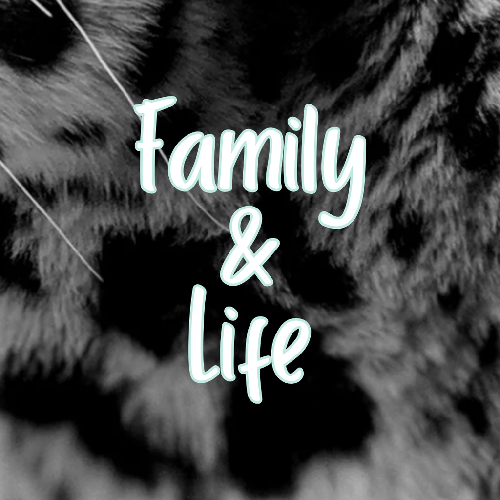 Family & Life