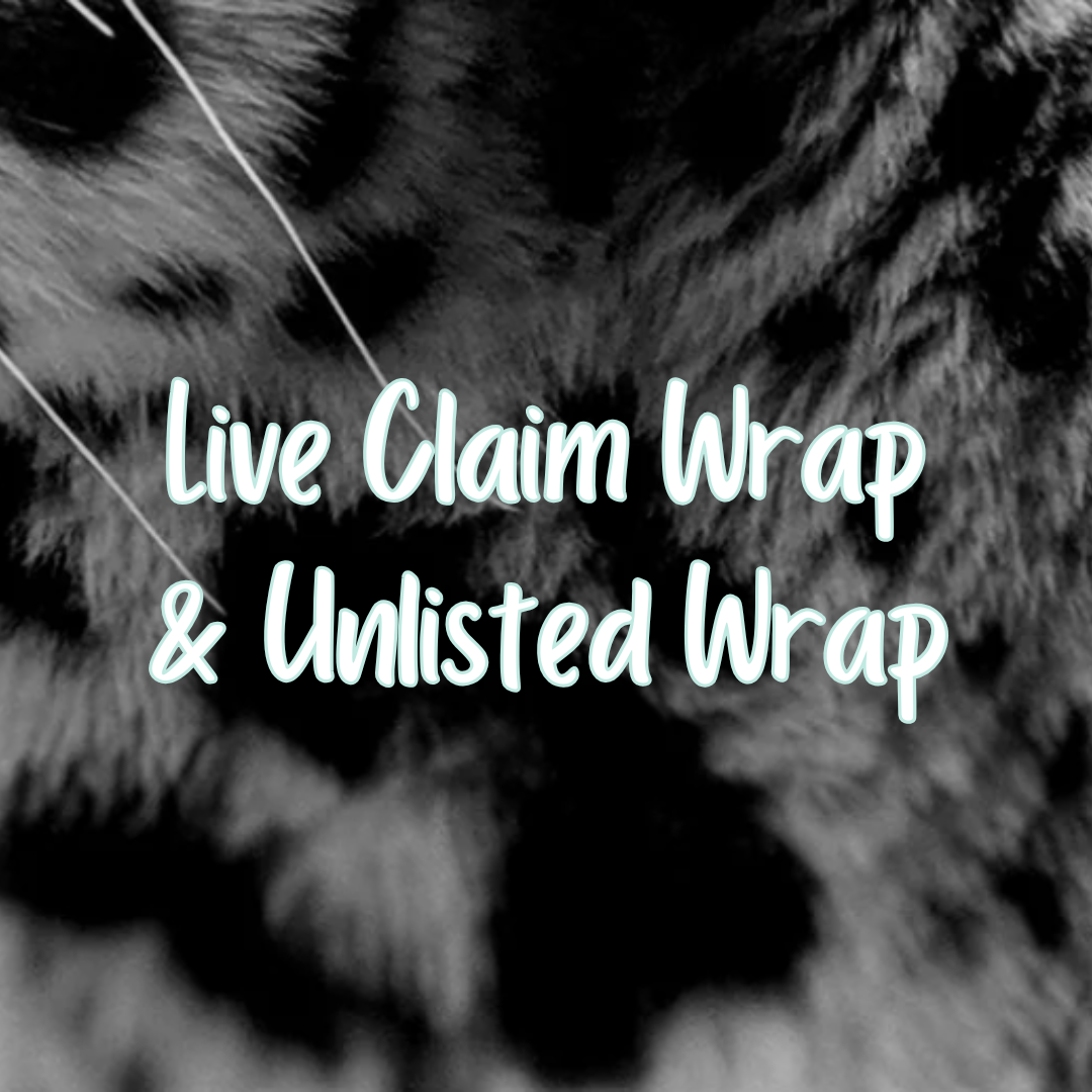Live Claim & Unlisted Wraps