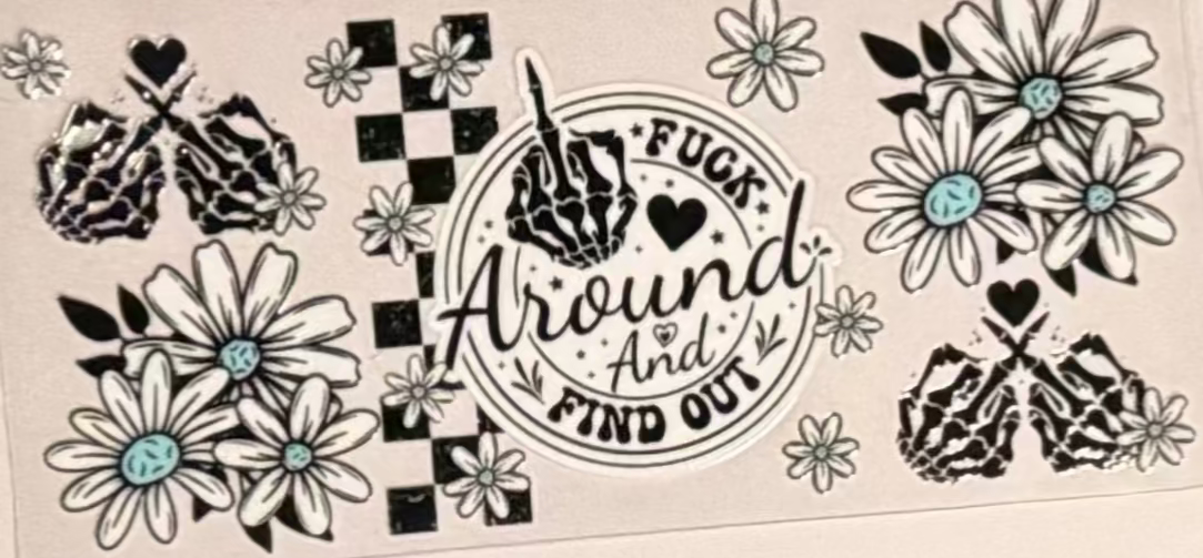 F around and find out
