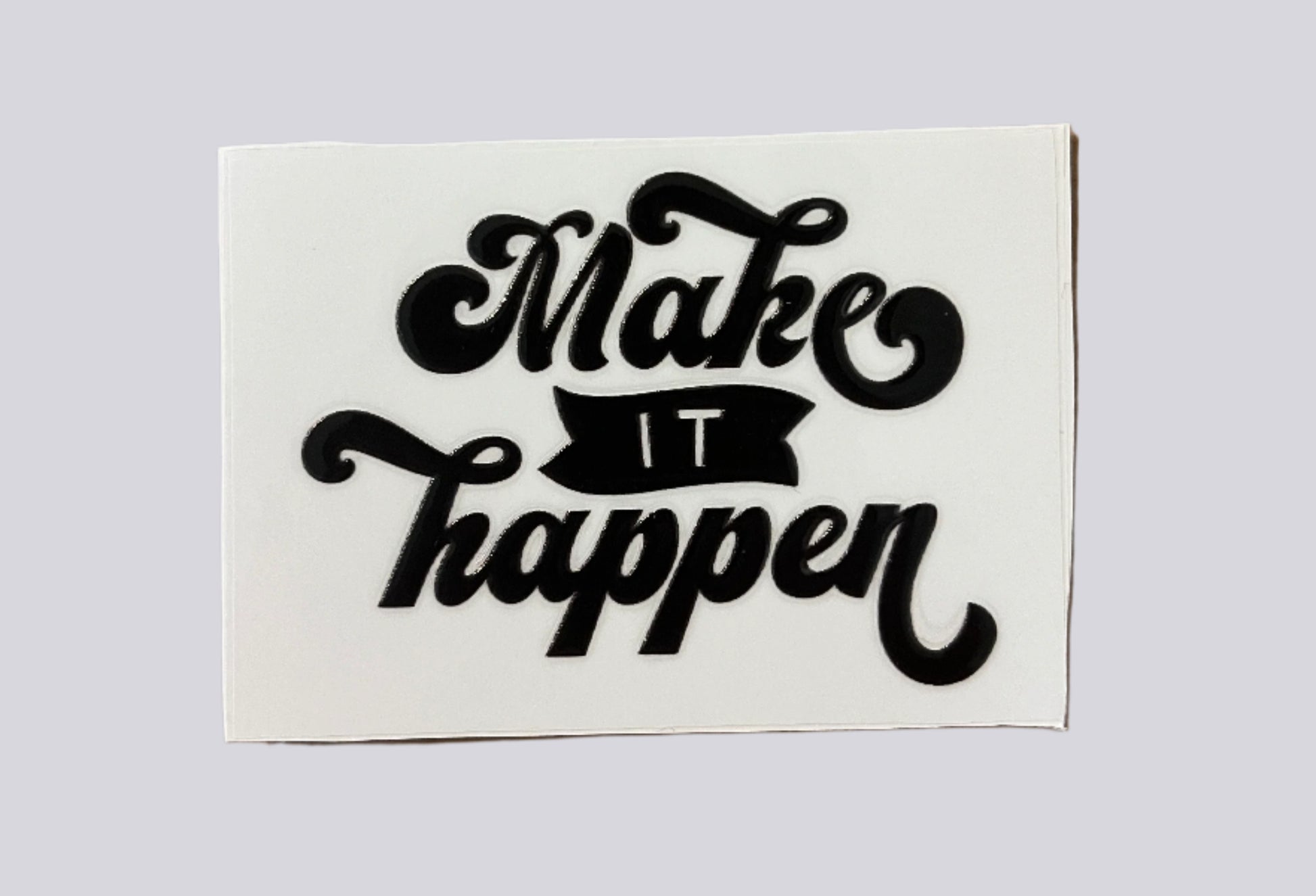 Make it happen