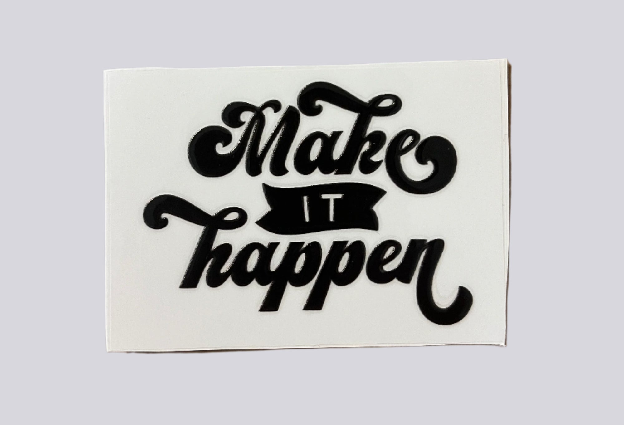 Make it happen